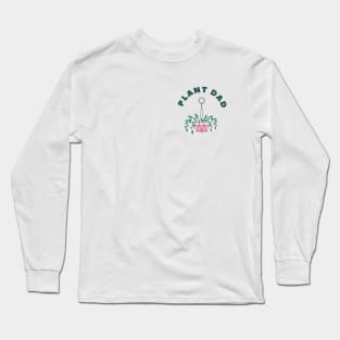 Plant Dad , Plant daddy , Plant dad git, Plant lover gift,  Plant Parent gift  V2 Long Sleeve T-Shirt